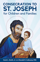 Consecration to St. Joseph for Children and Families 1596145641 Book Cover