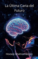 La Última Carta del Futuro (Spanish Edition) B0GRRNMFMM Book Cover