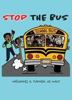 Stop The Bus: Education Reform in 31 Days 0989587940 Book Cover