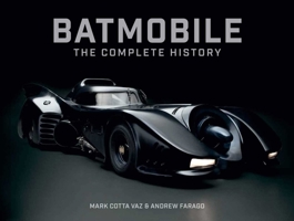 Batmobile: The Complete History [Revised and Expanded] B0DWLLRDZL Book Cover