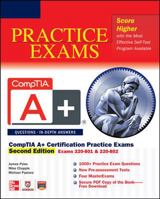 CompTIA A+ Certification Practice Exams, Second Edition 0071792309 Book Cover