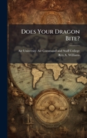 Does Your Dragon Bite? 1025077660 Book Cover