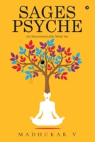 Sages Psyche: An Insurmountable Mind Set 1639575278 Book Cover