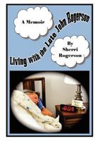 Living with the Late John Rogerson 1479220531 Book Cover