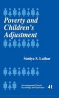 Poverty and Children's Adjustment (Developmental Clinical Psychology and Psychiatry) 0761905189 Book Cover