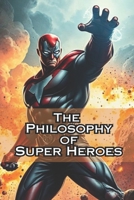 The Philosophy of Superheroes B0FN7C48YR Book Cover