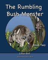 The Rumbling Bush Monster: Book Two- Joey the Koala and Paws the Kangaroo go on an adventure. 151964499X Book Cover