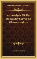 An Analysis Of The Domesday Survey Of Gloucestershire 1163622710 Book Cover