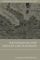 Nationalism and Private Law in Europe (Modern Studies in European Law) 1509907416 Book Cover