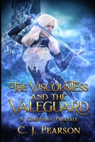 The Viscountess and the Valeguard: A Cordysian Folktale B08ZWFTGZH Book Cover