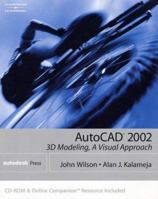 AutoCAD 2002: 3D Modeling, a Visual Approach 076683851X Book Cover