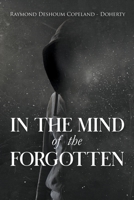 In The Mind of the Forgotten B0BHMJDFKZ Book Cover