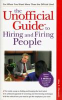 The Unofficial Guide to Hiring and Firing People 0028625234 Book Cover