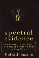 Spectral Evidence: The Ramona Case: Incest, Memory, and Truth on Trial in Napa Valley 0813335876 Book Cover