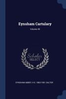 Eynsham Cartulary; Volume 49 1376894106 Book Cover