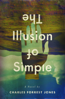 The Illusion of Simple 1609388313 Book Cover