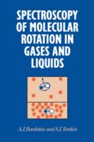 Spectroscopy of Molecular Rotation in Gases and Liquids 0521675588 Book Cover