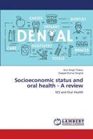 Socioeconomic status and oral health - A review 6139954525 Book Cover