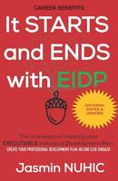 It Starts and Ends with EIDP: Create your development plan. No one else should!: The Nine Steps of Creating Your EXECUTABLE Individual Development Plan 179867954X Book Cover