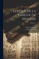 Lexique De La Langue De Molière; Volume 12 1022865447 Book Cover
