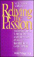 Reliving the Passion 0310755301 Book Cover