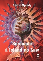 Sérénade à Island no Law (French Edition) 2342167474 Book Cover