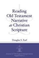 Reading Old Testament Narrative as Christian Scripture 1575067587 Book Cover