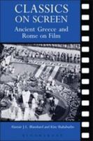 Classics on Screen: Ancient Greece and Rome on Film 071563724X Book Cover