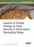 Impacts of Climate Change on Food Security in Small Island Developing States 1466665017 Book Cover