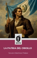 La patria del criollo (Spanish Edition) B0FNQJ29ZF Book Cover