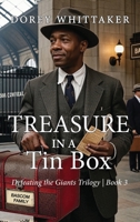 Treasure in a Tin Box: Defeating the Giants Trilogy Book 3 B0GWH2GBN6 Book Cover
