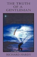 The Truth of a Gentleman 1589098315 Book Cover