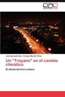 Un Troyano En El Cambio Climatico 3659035092 Book Cover