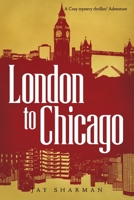 London to Chicago 1981242961 Book Cover