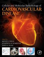 Cellular and Molecular Pathobiology of Cardiovascular Disease 0124052061 Book Cover