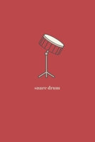 Snare Drum: Minimal Design Lined Practice Journal 6” x 9” 120 pages 1700169378 Book Cover