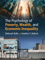 The Psychology of Poverty, Wealth, and Economic Inequality 1108486142 Book Cover