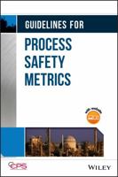 Guidelines for Process Safety Metrics [With CDROM] 0470572124 Book Cover