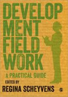 Development Fieldwork: A Practical Guide 1446254771 Book Cover