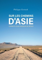 Sur les chemins d'Asie: Carnets d'un passeur de rêves B0GZN2WFT5 Book Cover