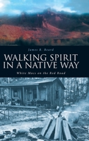 White Mocs on the Red Road / Walking Spirit in a Native Way B0CJCW4S1H Book Cover