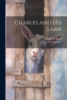 Charles and his Lamb 1021381748 Book Cover