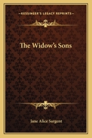 The Widow's Sons (Classic Reprint) 0548406308 Book Cover