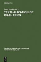 Textualization of Oral Epics (Trends in Linguistics: Studies and Monographs, 128) (Trends in Linguistics: Studies and Monographs) 3110169282 Book Cover