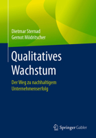 Qualitatives Wachstum: Der Weg Zu Nachhaltigem Unternehmenserfolg 3658188790 Book Cover