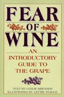 Fear of Wine: An Introductory Guide to the Grape 0553374648 Book Cover
