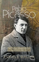 Pablo Picasso: The Interaction between Collectors and Exhibitions, 1899-1939 1845199863 Book Cover