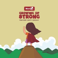 Growing Up Strong: Your Body Safety Checklist B0DZ33NCNL Book Cover