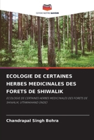 Ecologie de Certaines Herbes Medicinales Des Forets de Shiwalik 6207374185 Book Cover