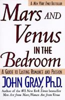Mars and Venus in the Bedroom: A Guide to Lasting Romance and Passion 0060172126 Book Cover